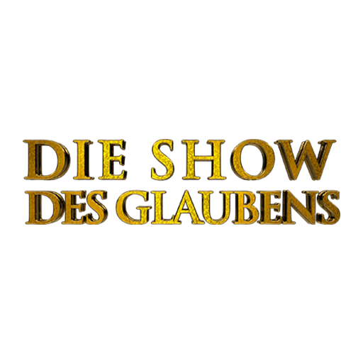 Die Show des Glaubens