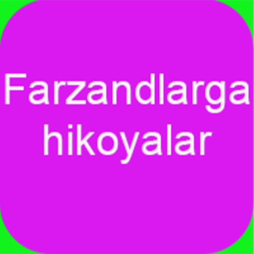 Farzandlarga hikoyalar