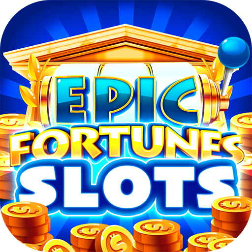 Epic Fortunes Slots Casino