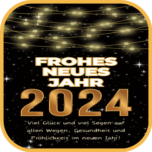 Neujahrswünsche und Grüße 2024